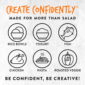 Create Confidently | Made for more than Salad | Rice Bowls, Yogurt, Fish, Chicken, Pasta, Roasted Veggie | Be confident, Be creative!